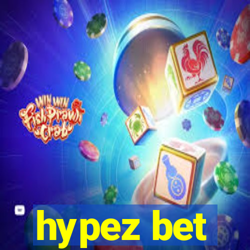 hypez bet